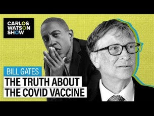 Carlos Watson media interview with Bill Gates